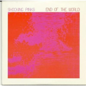 shocking pinks - end of the world PROMO CDS - CD - Album
