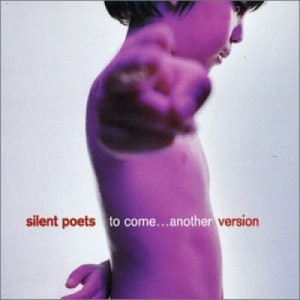 Silent Poets - To Come...Another Version CD - CD - Album