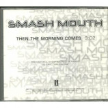 smash mouth - Then the morning comes PROMO CDS