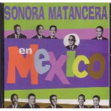 Sonora Matancera La - En Mexico CD