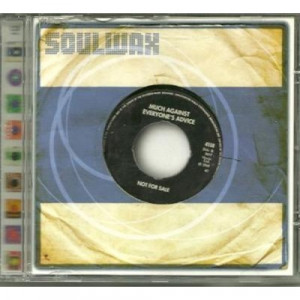 soulwax - much against everyone's advice CDS - CD - Single