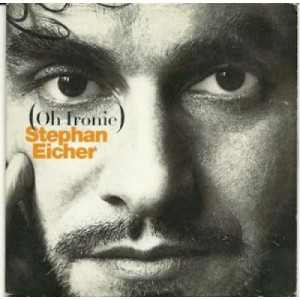 stephan eicher - oh ironie CDS - CD - Single