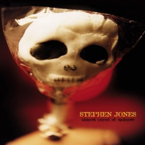 Stephen Jones - Almost Cured of Sadness BAYBIRD CD - CD - Album