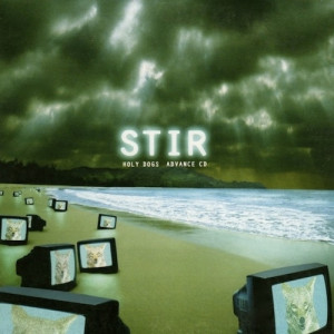 Stir - Holy Dogs CD - CD - Album