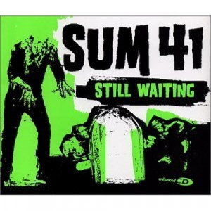Sum 41 - Still Waiting CDS - CD - Single