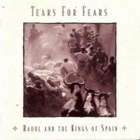 Tears for Fears - Raoul And The Kings Of Spain CD