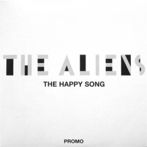 The Aliens - The Happy Song PROMO CDS - CD - Album