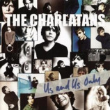 the Charlatans - Us And Us Only CD