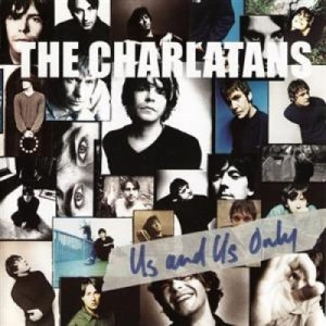 the Charlatans - Us And Us Only CD - CD - Album
