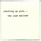 The Juan Maclean - Catching Up With... PROMO CDS