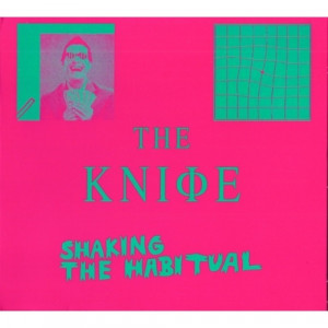 The Knife - Shaking The Habitual CD - CD - Album