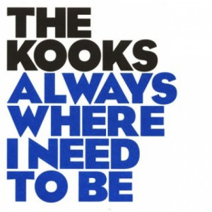 the kooks - Always Where I Need To Be PROMO CDS - CD - Album