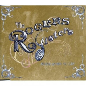 The Rogers Sisters - Never Learn To Cry CDS - CD - Single