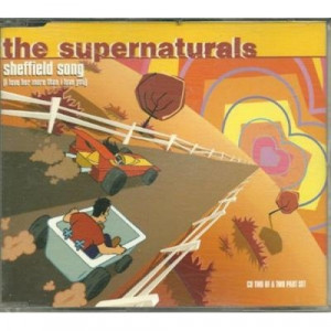 The Supernaturals - Sheffield Song (I Lover Her More Than I Love You) - CD - Single