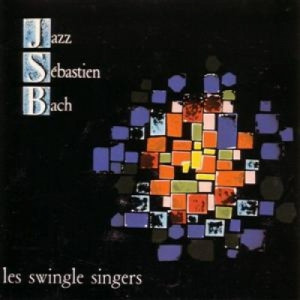 The Swingle Singers - Jazz Sebastian Bach: Volume 1 CD - CD - Album