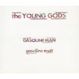 The Young Gods - Gasoline Man CD-SINGLE