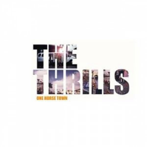 Thrills - One Horse Town CD-S - CD - Single