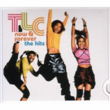 TLC - Now & Forever: The Hits CD