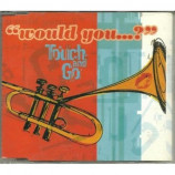 touch and go - would you...? CDS