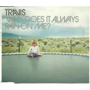 Travis - Why Does It Always Rain On Me? CDS - CD - Single