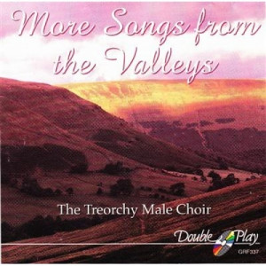 Treorchy Male Choir - More Songs From The Valleys CD - CD - Album