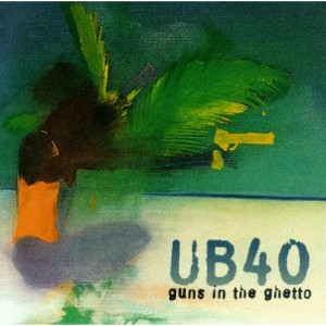 UB40 - Guns In The Ghetto CD - CD - Album
