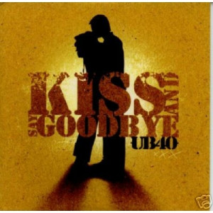 UB40 - SAY KISS AND GOODBYE 2005 Euro 1-track prOmO CD - CD - Album