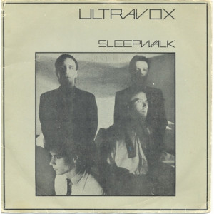 Ultravox - Sleepwalk 7
