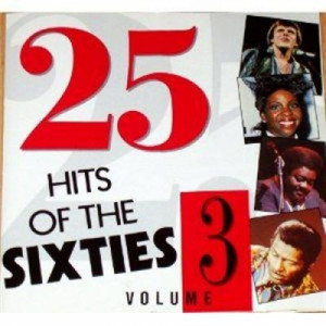 Various Artists - 25 Hits Of The Sixties Volume 3 CD - CD - Album