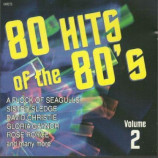 Various Artists - 80 Hits Of The 80s Volume 2 CD