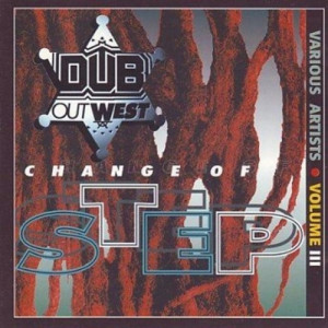Various Artists - Dub Out West 3: Change Of Step CD - CD - Album