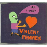 Violent Femmes - all i want CDS