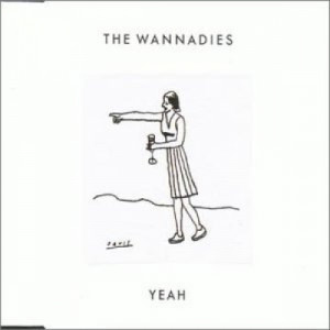 Wannadies - Yeah CDS - CD - Single
