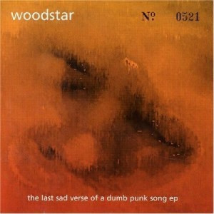 Woodstar - The Last Sad Verse Of A Dumb Punk Song E.P. CDS - CD - Single