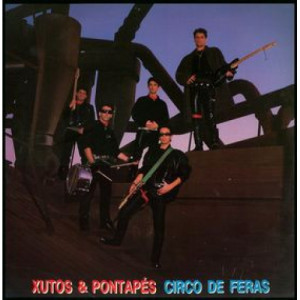 Xutos & Pontapes - Circo De Feras LP - Vinyl - LP