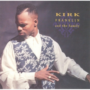 Kirk Franklin And The Family  - Kirk Franklin And The Family  - CD - Album