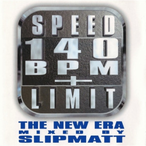 Slipmatt ‎ -  Speed Limit 140 BPM+: The New Era - CD - Compilation