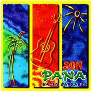 Son Pana ‎ -  Pachy Carrasco - CD - Album