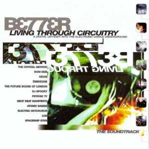 Various -  -  Better Living Through Circuitry (A Digital Odyssey Into The - CD - Compilation