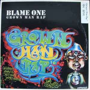 Blame One - Grown Man Rap - Vinyl - 12" 