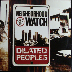 Dilated Peoples - Neighborhood Watch - Vinyl - LP