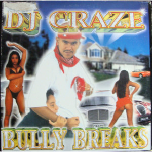 DJ Craze - Bully Breaks - Vinyl - 12" 
