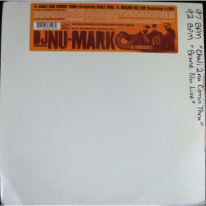 DJ Nu-Mark - Chali 2NA Comin' Thru / Brand Nu Live - Vinyl - 12" 