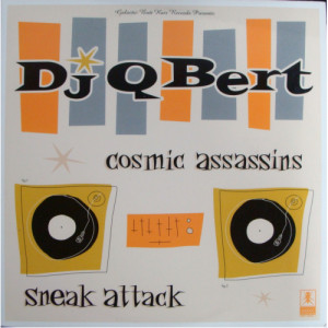 DJ Q-Bert - Cosmic Assassins / Sneak Attack - Vinyl - 12" 