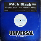 Pitch Black - It's All Real / Shake That
