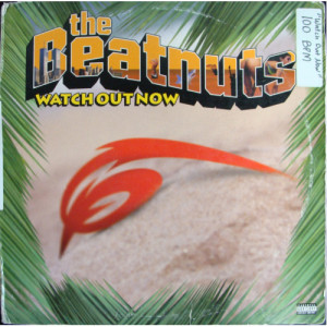 The Beatnuts - Watch Out Now - Vinyl - 12" 