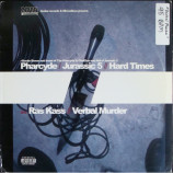 The Pharcyde & Jurassic 5 / Ras Kass - Hard Times / Verbal Murder