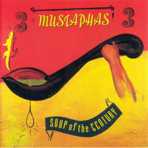 3 Mustaphas 3 - Soup Of The Century - Vinyl - LP