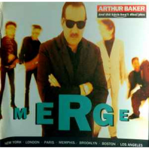 Arthur Baker And The Backbeat Disciples - Merge - Vinyl - LP