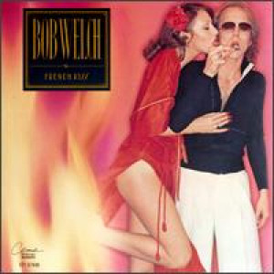 Bob Welch  - French Kiss  - Vinyl - LP